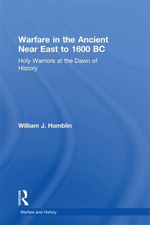 Cover image for book Warfare in the Ancient Near East to 1600 BC