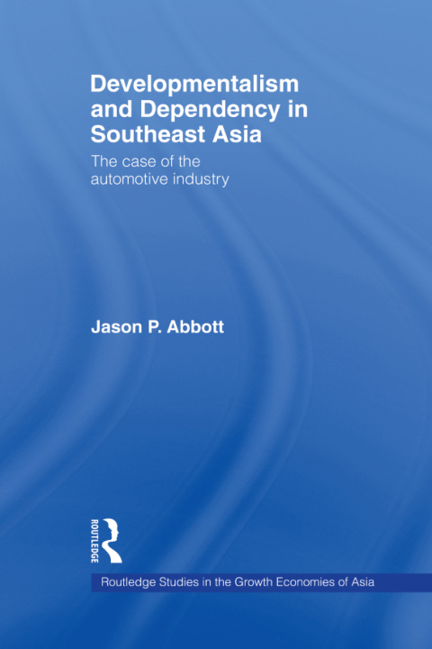 Cover image for book Developmentalism and Dependency in Southeast Asia