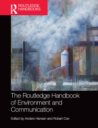 Cover image: The Routledge Handbook of Environment and Communication 1st edition 9780367581831