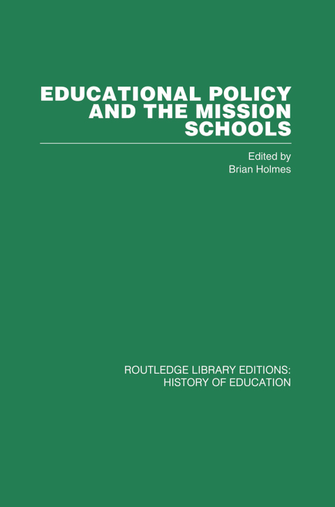Educational Policy and the Mission Schools 
