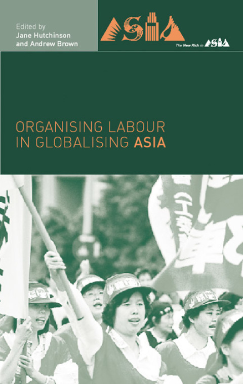 Cover image for book Organising Labour in Globalising Asia