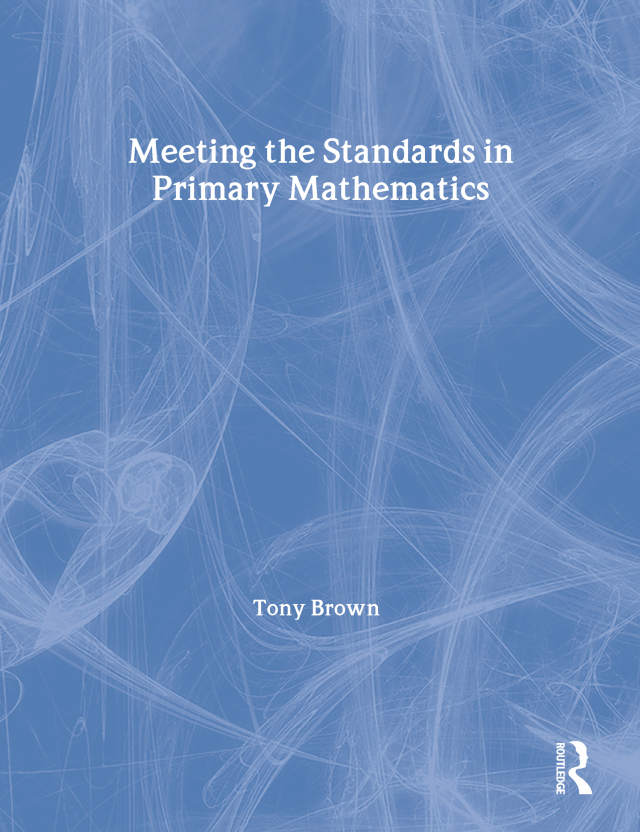 Meeting the Standards in Primary Mathematics