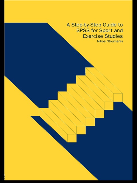 Cover image for book A Step-by-Step Guide to SPSS for Sport and Exercise Studies
