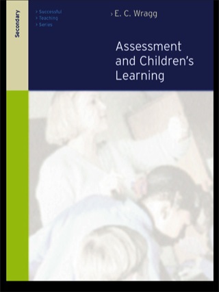 Assessment and Learning in the Secondary School