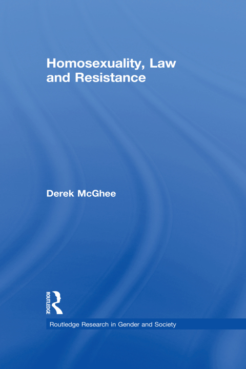 Cover image for book Homosexuality, Law and Resistance