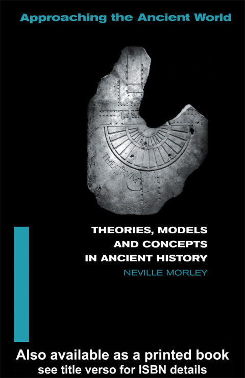 Cover image for book Theories, Models and Concepts in Ancient History