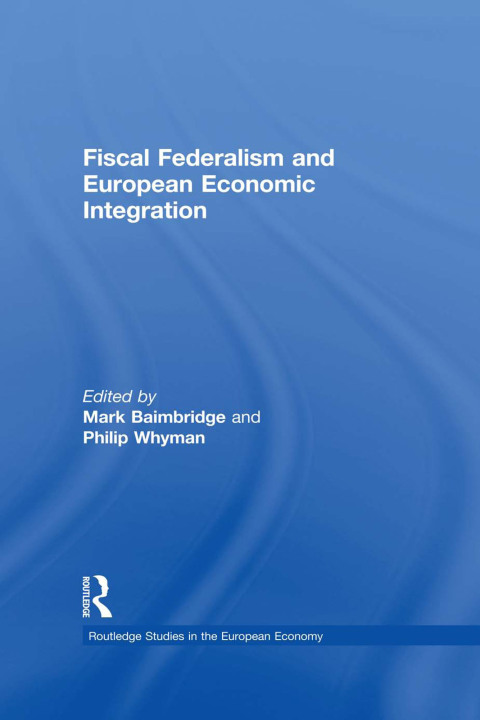 Cover image for book Fiscal Federalism and European Economic Integration