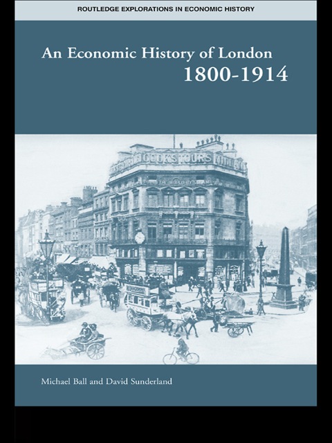 An Economic History of London 1800-1914 