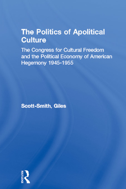 Cover image for book The Politics of Apolitical Culture