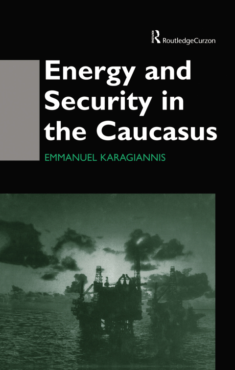Cover image for book Energy and Security in the Caucasus