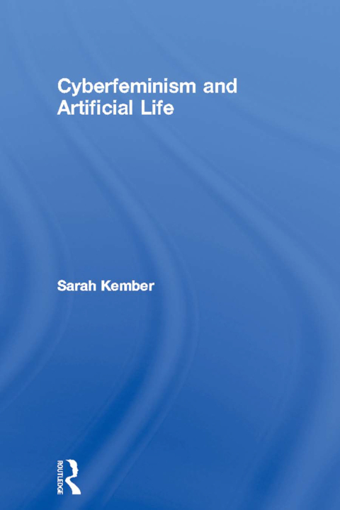 Cover image for book Cyberfeminism and Artificial Life