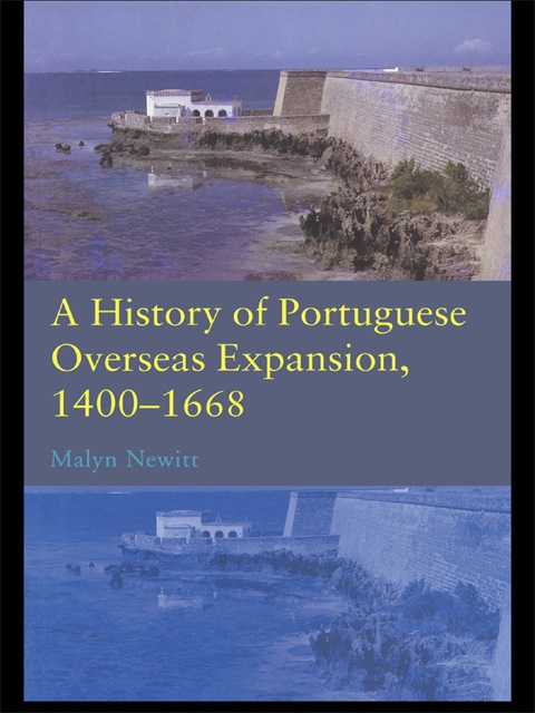 Cover image for book A History of Portuguese Overseas Expansion 1400-1668