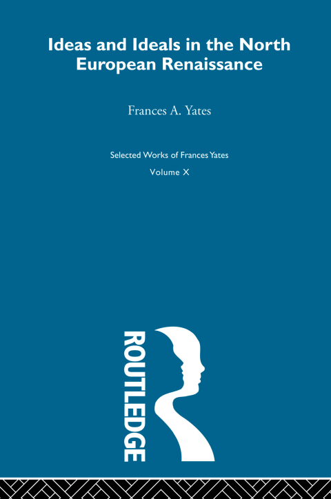 Cover image for book Ideas and Ideals in the North European Renasissance