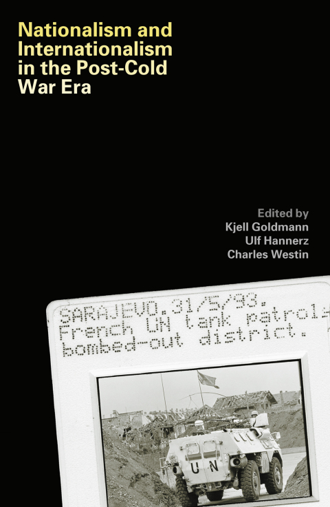 Nationalism and Internationalism in the Post-Cold War Era 
