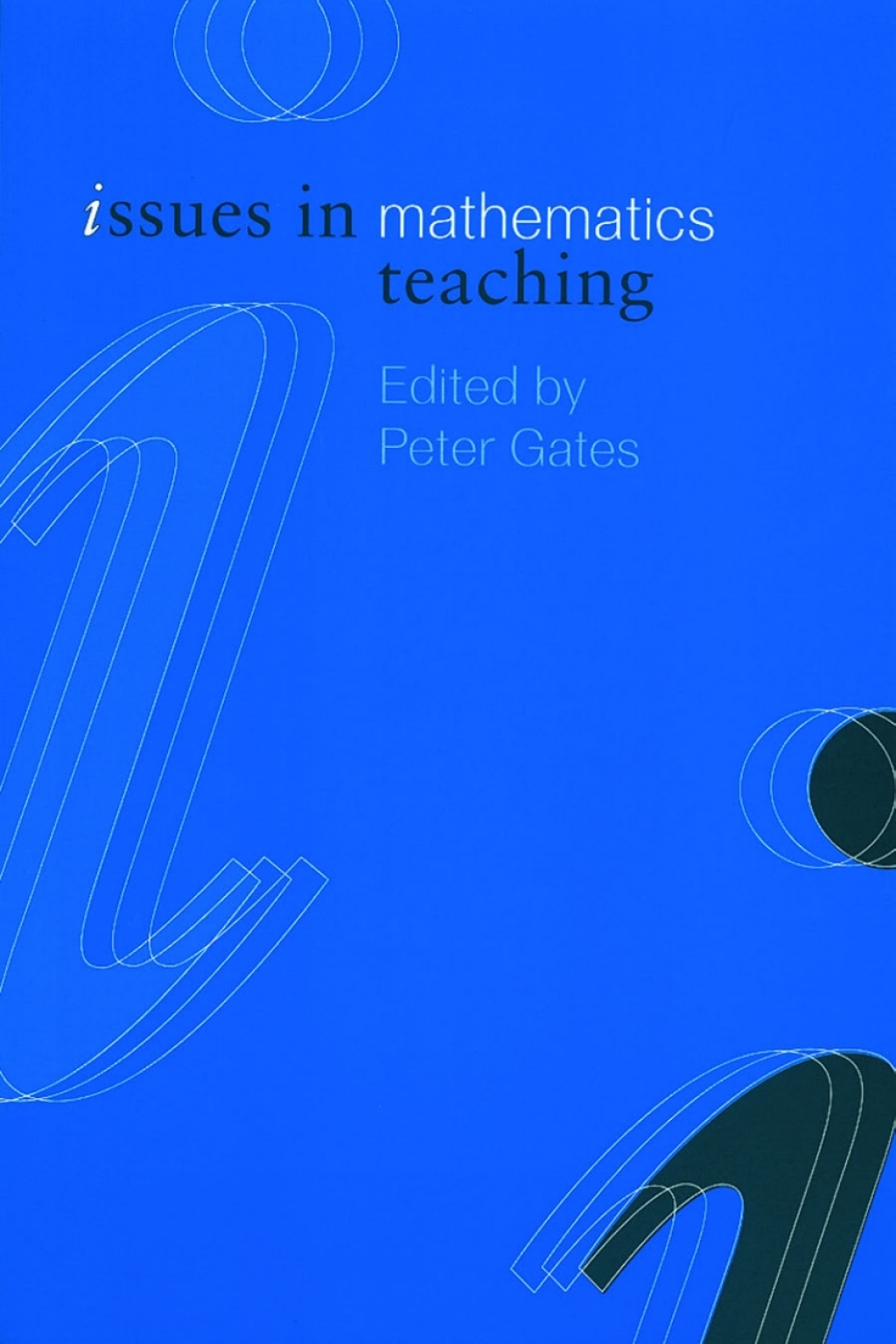 Issues in Mathematics Teaching - 1st Edition (eBook)