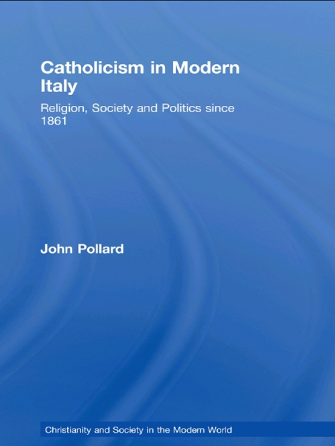 Cover image for book Catholicism in Modern Italy