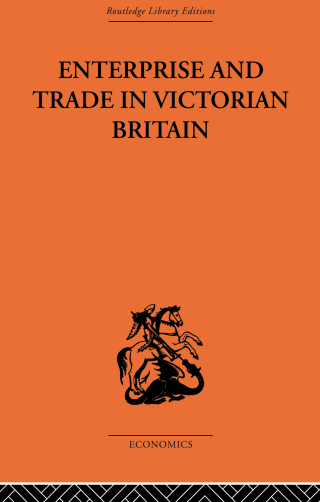 Enterprise and Trade in Victorian Britain