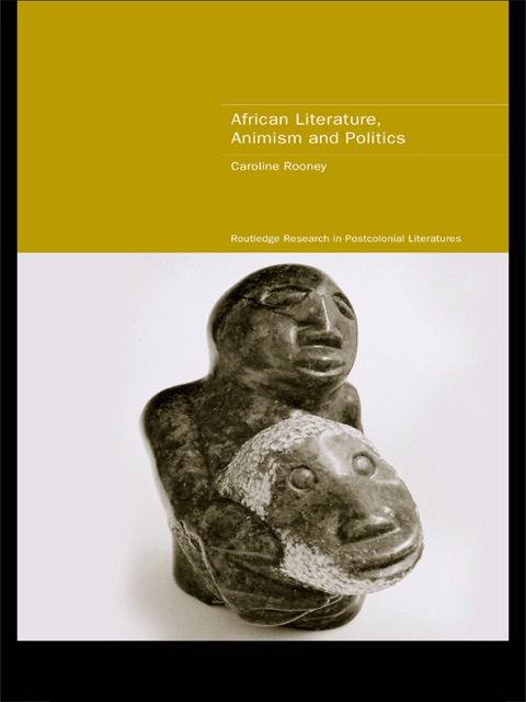 Cover image for book African Literature, Animism and Politics