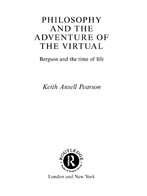Philosophy and the Adventure of the Virtual 