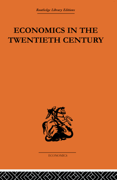 Cover image for book Economics in the Twentieth Century