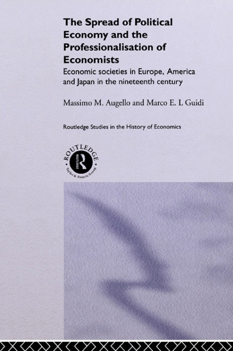 Cover image for book The Spread of Political Economy and the Professionalisation of Economists