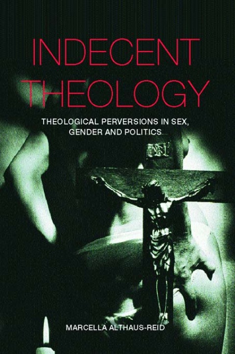 Cover image for book Indecent Theology