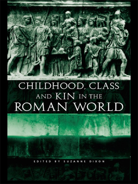 Cover image for book Childhood, Class and Kin in the Roman World