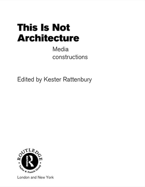 Cover image for book This is Not Architecture
