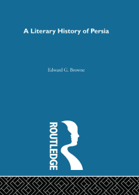 Cover image: A Literary History of Persia 1st edition 9780700704064