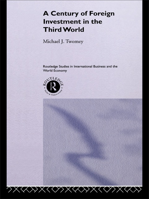 Cover image for book A Century of Foreign Investment in the Third World