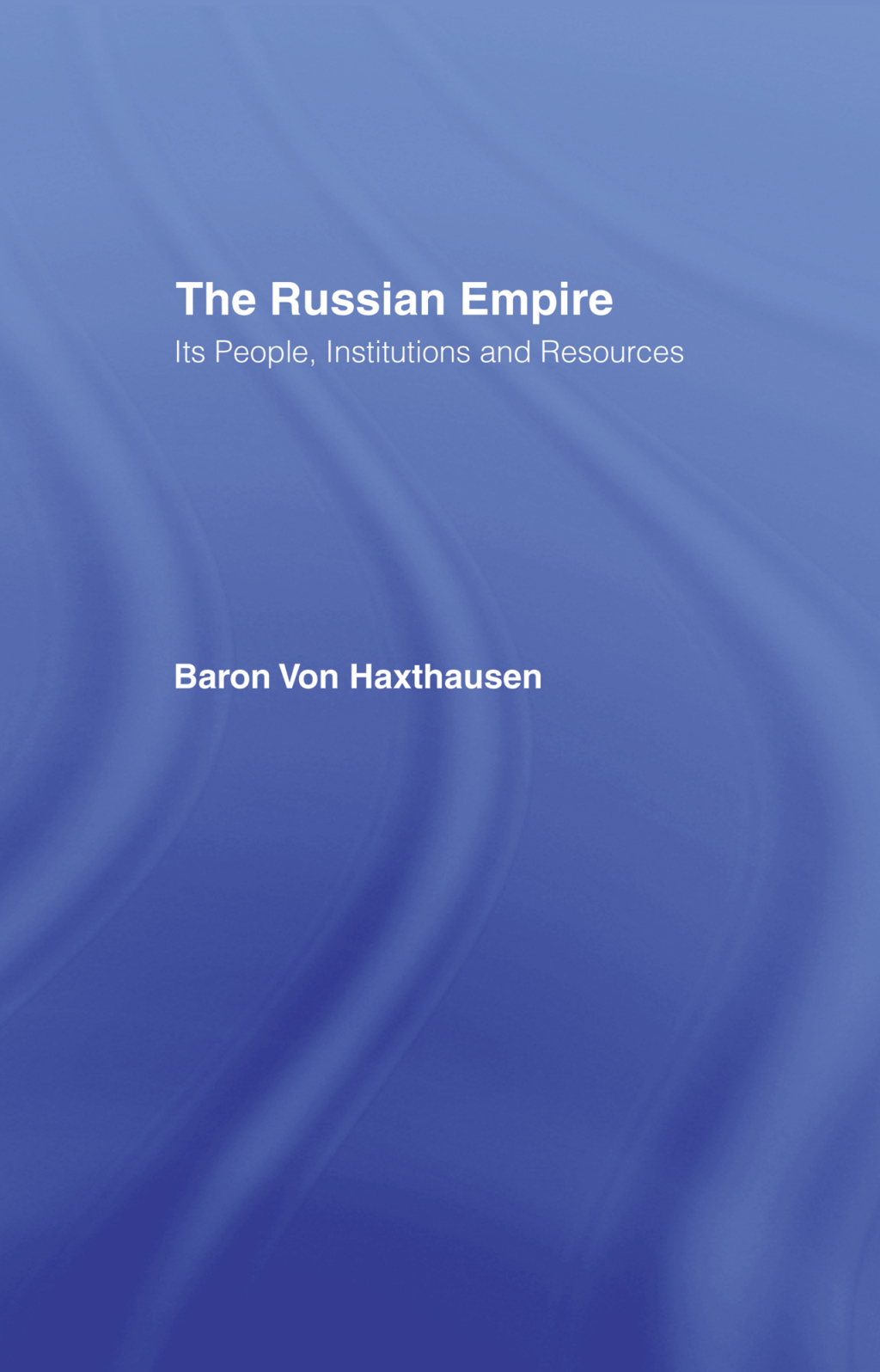 The Russian Empire - 1st Edition (eBook Rental)