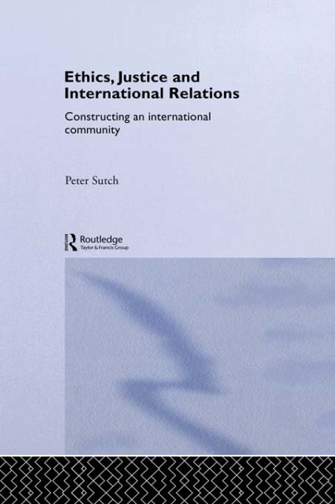 Cover image for book Ethics, Justice and International Relations