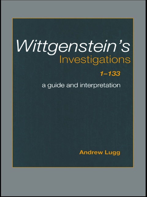 Cover image for book Wittgenstein's Investigations 1-133