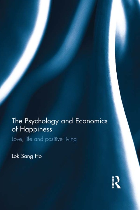 Cover image for book The Psychology and Economics of Happiness