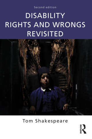 Disability Rights and Wrongs Revisited
