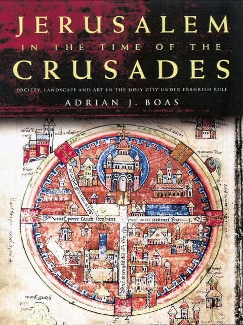 Cover image for book Jerusalem in the Time of the Crusades