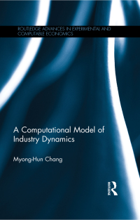 Cover image: A Computational Model of Industry Dynamics 1st edition 9780367599812