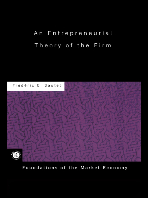Cover image for book An Entrepreneurial Theory of the Firm