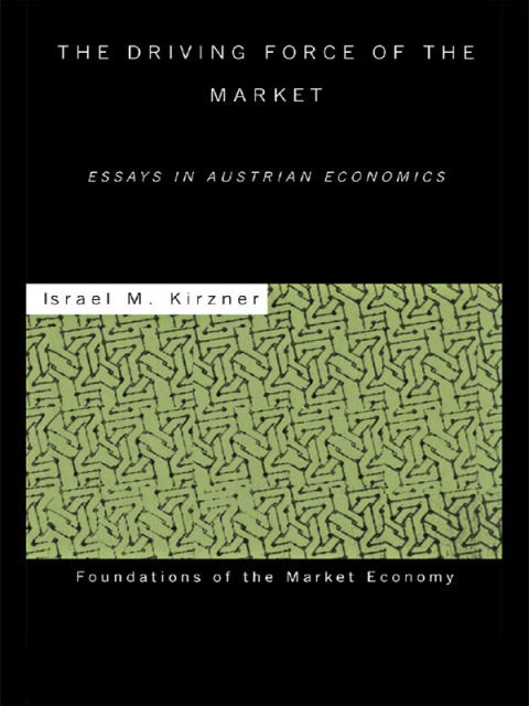Cover image for book The Driving Force of the Market
