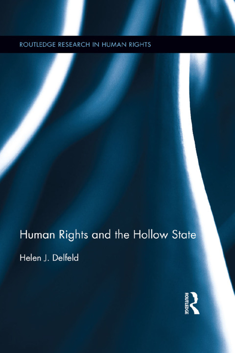 Cover image for book Human Rights and the Hollow State