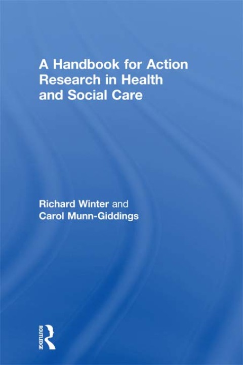 Cover image for book A Handbook for Action Research in Health and Social Care