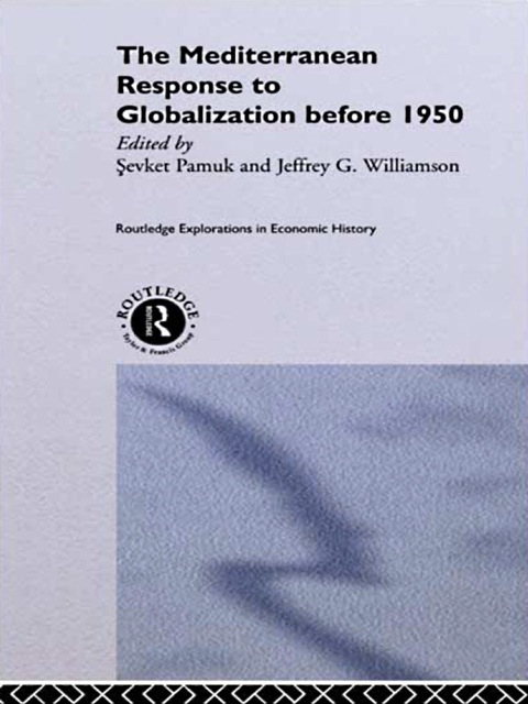 Cover image for book The Mediterranean Response to Globalization before 1950