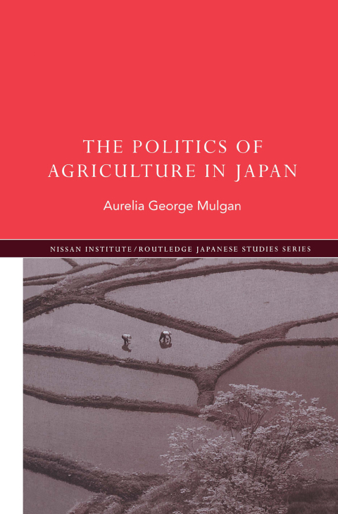 Cover image for book The Politics of Agriculture in Japan