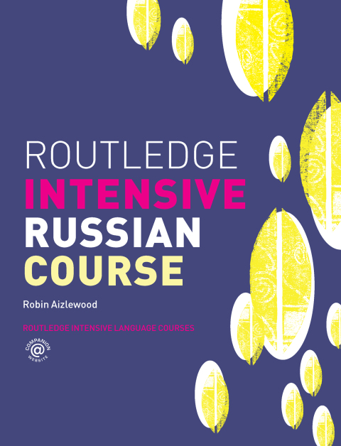 Cover image for book Routledge Intensive Russian Course
