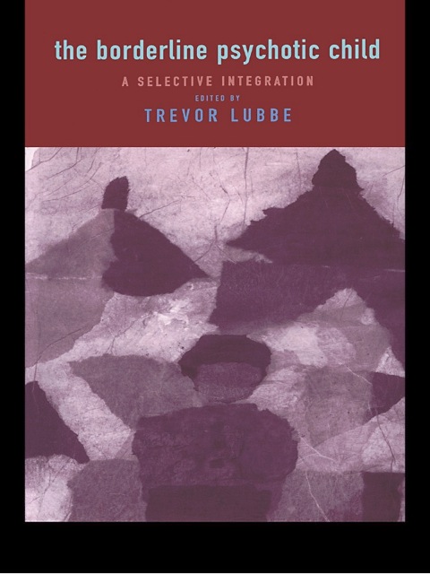 Cover image for book The Borderline Psychotic Child