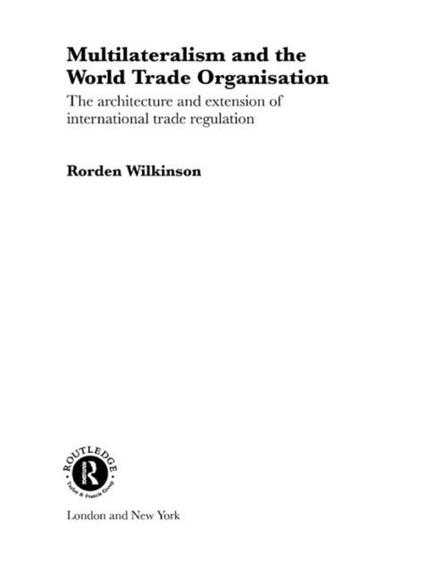 Cover image for book Multilateralism and the World Trade Organisation