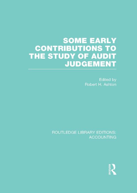 Cover image for book Some Early Contributions to the Study of Audit Judgment (RLE Accounting)