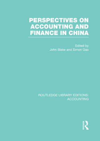 Perspectives on Accounting and Finance in China (RLE Accounting)