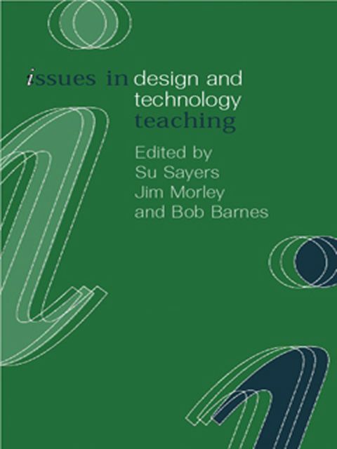 Cover image for book Issues in Design and Technology Teaching