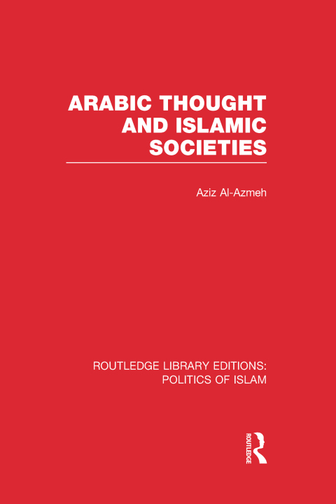 Cover image for book Arabic Thought and Islamic Societies